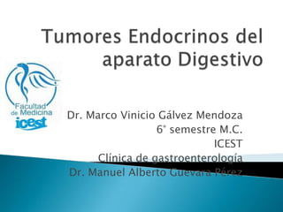 Dr. Marco Vinicio Gálvez Mendoza
                  6° semestre M.C.
                             ICEST
      Clínica de gastroenterología
Dr. Manuel Alberto Guevara Pérez
 