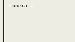 THANKYOU…….
 