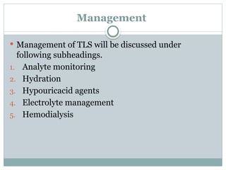 Tumor lysis syndrome in cancer patient a common complication | PPTX