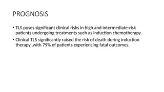 TUMOR LYSIS SYNDROME PRESENTATION IN MTRH CHS. | PPTX