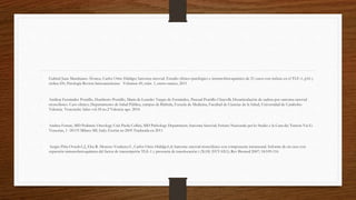 • Gabriel Juan Mandujano Álvarez, Carlos Ortiz Hidalgo; Sarcoma sinovial. Estudio clínico-patológico e inmunohistoquímico de 21 casos con énfasis en el TLE-1, p16 y
ciclina D1; Patología Revista latinoamericana Volumen 49, núm. 1, enero-marzo, 2011
• Amílcar Fernández Pontillo, Humberto Pontillo, María de Lourdes Vargas de Fernández, Pascual Pontillo Chiavelli; Desarticulación de cadera por sarcoma sinovial
monofásico. Caso clínico; Departamento de Salud Pública, campus de Bárbula, Escuela de Medicina, Facultad de Ciencias de la Salud, Universidad de Carabobo.
Valencia. Venezuela; Salus vol.18 no.2 Valencia ago. 2014
• Andrea Ferrari, MD Pediatric Oncology Unit Paola Collini, MD Pathology Department; Sarcoma Sinovial; Istituto Nazionale per lo Studio e la Cura dei Tumori Via G.
Venezian, 1 -20133 Milano MI, Italy; Escrita en 2005 Traducida en 2011
• Sergio Piña-Oviedo1,2, Elsa R. Moreno-Verduzco3 , Carlos Ortiz-Hidalgo1,4; Sarcoma sinovial monofásico con componente intraneural. Informe de un caso con
expresión inmunohistoquímica del factor de transcripción TLE-1 y presencia de translocación t (X;18) (SYT-SX1); Rev Biomed 2007; 18:109-116
 