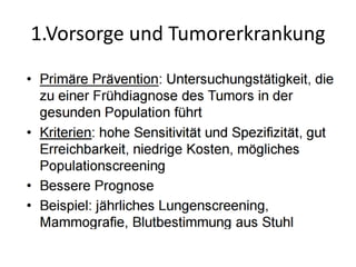 1.Vorsorge und Tumorerkrankung
 
