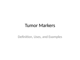 Comprehensive Overview of Tumor Markers: Definitions, Uses, and Key ...