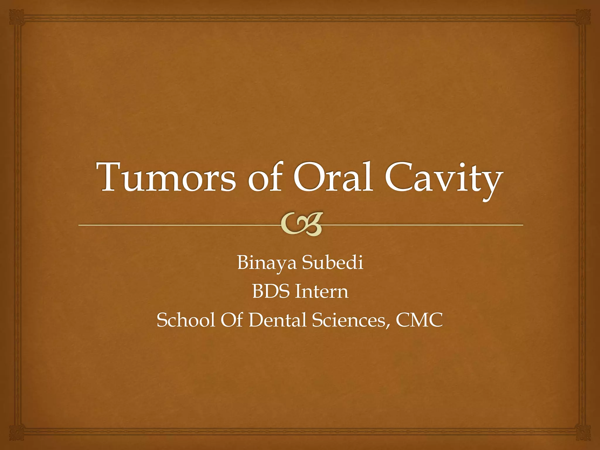 Tumor of oral cavity