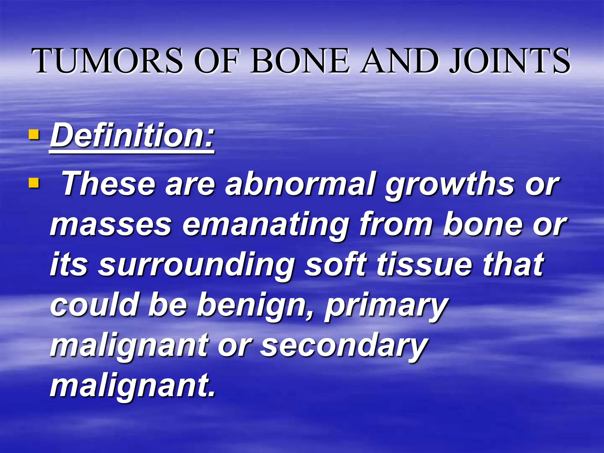 TUMORS OF BONE AND JOINTS IN ORTHOPAEDICS (4).ppt