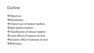 TUMOUR MARKERS AND CLINICAL EFFECTS OF TUMOR-1.pptx