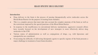 Tumour targeting and brain specific drug delivery