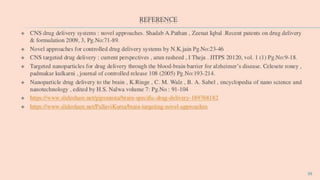 Tumour targeting and brain specific drug delivery