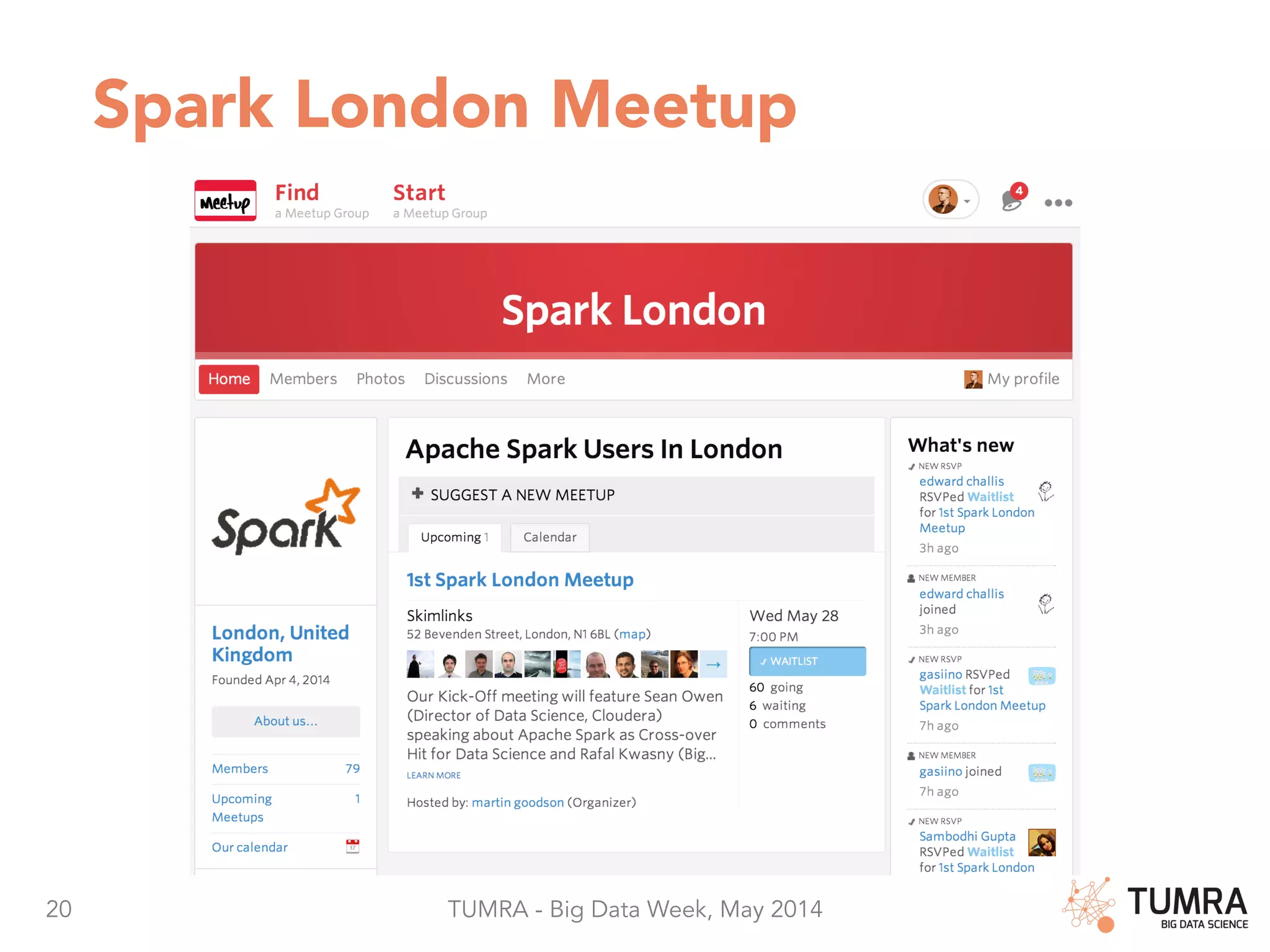 20 TUMRA - Big Data Week, May 2014 Spark London Meetup 