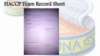 HACCP Team Record Sheet
3
 