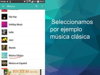 Seleccionamos
por ejemplo
música clásica
 