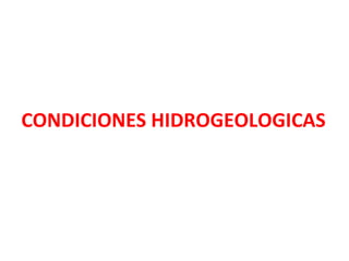 CONDICIONES HIDROGEOLOGICAS 