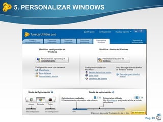 5. PERSONALIZAR WINDOWS




                          Pag. 28
 