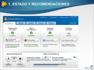 1. ESTADO Y RECOMENDACIONES




                              Pag. 3
 