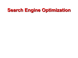 Search Engine Optimization 