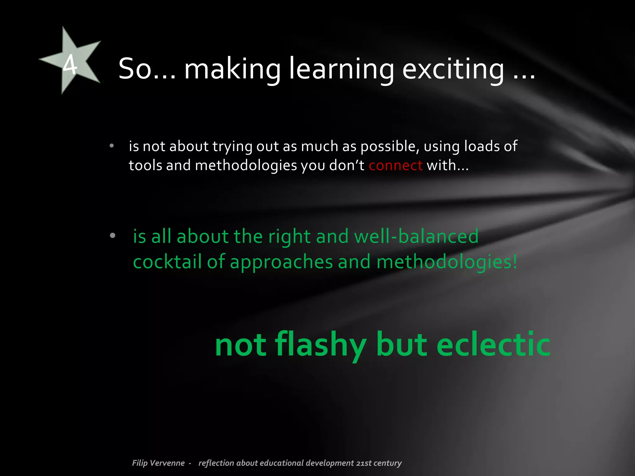 Books and books have
been written about the
added value of using
new media. Well, OK.
Although, don’t get lost
in games, social media,
learning management
systems and other
digital torture…
 