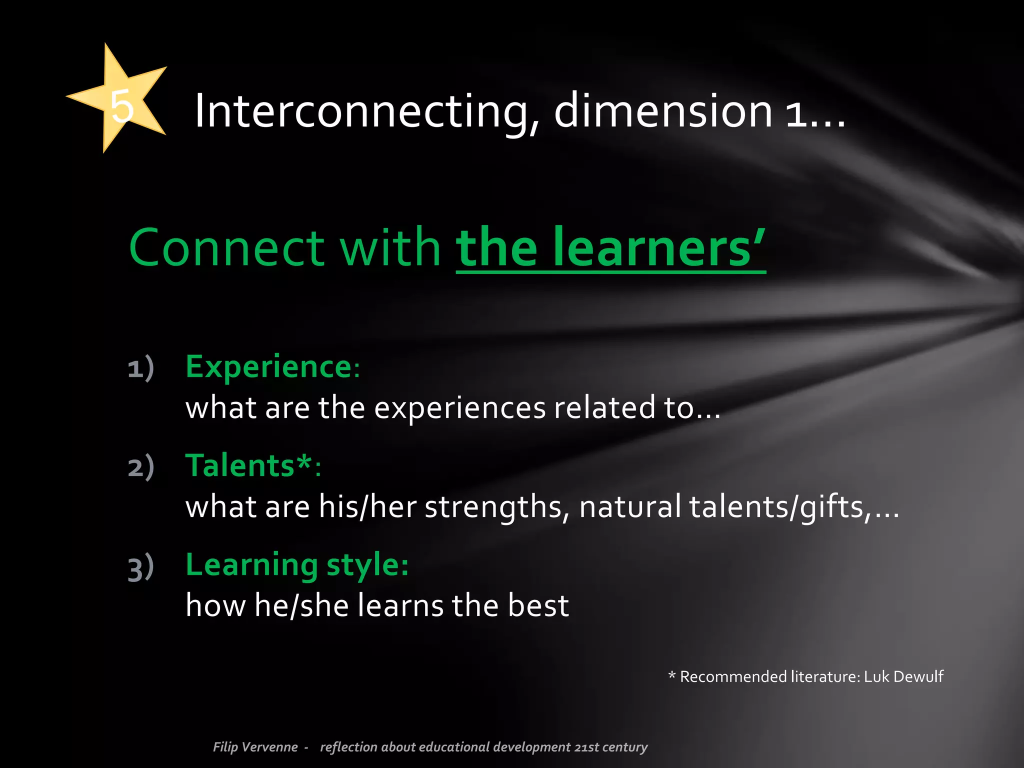 • is not about trying out as much as possible, using loads of
tools and methodologies you don’t connect with…
• is all about the right and well-balanced
cocktail of approaches and methodologies!
not flashy but eclectic
So… making learning exciting …
 