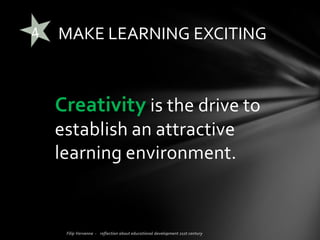 • Use the Deming circle,
Plan Do Check Act/Adjust, to design the
curriculum and to engage the learner in each step
you make.
• This model for reflection is well known in its
applications of Quality Management but it is a
perfect and in fact a wonderful basic tool for the
instructional designer.Think PDCA!
THINK DEMING
 