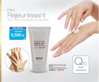 Rajeunissant
Effet
Des mains hydratées et rajeunies
Q10
Actifs
hydratants
83374-3 Crème pour les mains
au Q10.
Enrichie au Q10 pour lutter contre le
vieillissement cutané. Contenu: 150 ml
14,000 Dt 6,500 Dt
AVANT APRÈS
PRIX SPÉCIAL
6,500 Dt
seulement
19
OK-18-19 TNZ C7.qxp_Maquetación 1 11/03/15 11:49 Página 2
 