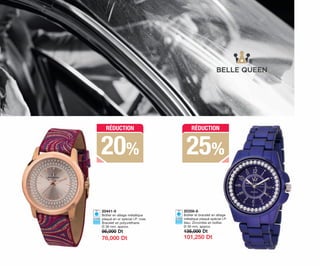 20356-8
Boîtier et bracelet en alliage
métalique plaqué spécial I.P.
bleu. Zirconites en boîtier.
Ø 39 mm. approx.
135,000 Dt
20441-9
Boîtier en alliage métallique
plaqué en or spécial I.P. rose.
Bracelet en polyuréthane.
Ø 38 mm. approx.
95,000 Dt
101,250 Dt76,000 Dt
25%
RÉDUCTIONRÉDUCTION
20%
OK-2-3 BQ.TUN-C7-8.qxp_Maquetación 1 11/03/15 10:59 Página 2
 