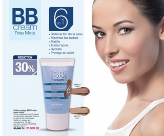 • Uniﬁe le ton de la peau
• Minimise les taches
• Matiﬁe
• Traite l’acné
• Hydrate
• Protège du soleil
6en1BBcream
Peau Mixte
33
Crème visage BB Cream,
peau mixte.
Crème matiﬁante visant à réguler
les sécrétions sébacées. Illumine
et uniﬁe le teint de la peau.
Matiﬁe et masque les
imperfections. Contient
des ﬁltres solaires, UVA/UVB.
Contenu: 50 ml
30,000 Dt 21,000 Dt
82477-0
CLAIR
82597-2
FONCÉ
30%
RÉDUCTION
OK-36-37 TNZ C7.qxp_Maquetación 1 11/03/15 12:20 Página 2
 