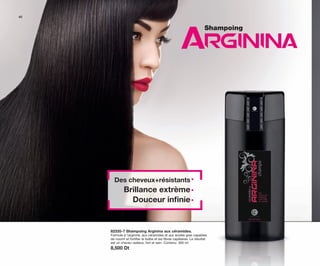 82335-7 Shampoing Arginina aux céramides.
Formule à l´arginine, aux céramides et aux acides gras capables
de nourrir et fortifier le bulbe et les fibres capillaires. Le résultat
est un cheveu radieux, fort et sain. Contenu: 300 ml
8,500 Dt
Arginina
Shampoing
Des cheveux+résistants·
Brillance extrème·
Douceur inﬁnie·
40
OK-40-41 TUNEZ C7.qxp_Maquetación 1 11/03/15 12:16 Página 1
 