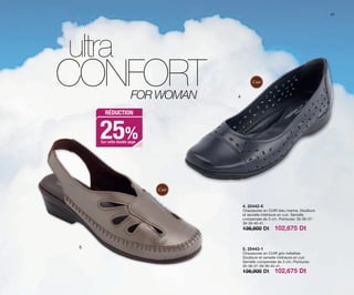 47
4. 25442-6
Chaussures en CUIR bleu marine. Doublure
et semelle intérieure en cuir. Semelle
compensée de 3 cm. Pointures: 35-36-37-
38-39-40-41.
136,900 Dt 102,675 Dt
4
5 5. 25443-1
Chaussures en CUIR gris métallisé.
Doublure et semelle intérieure en cuir.
Semelle compensée de 3 cm. Pointures:
35-36-37-38-39-40-41.
136,900 Dt 102,675 Dt
25%
RÉDUCTION
Cuir
Cuir
ultra
CONFORTFOR WOMAN
Sur cette double page
OK-46-47 TUNEZ C7.qxp_Maquetación 1 11/03/15 12:13 Página 2
 