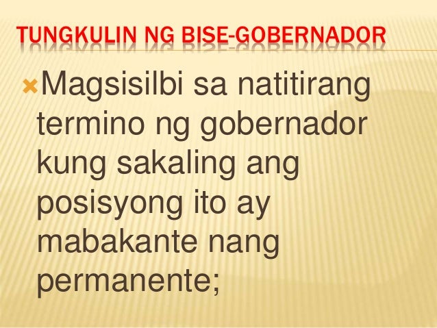 Tungkulin At Pananagutan Ng Mga Namumuno Sa Lalawigan