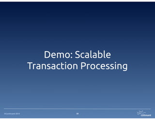 ©Continuent 2014 28
Master/Slave Clustering
Across Regions
 