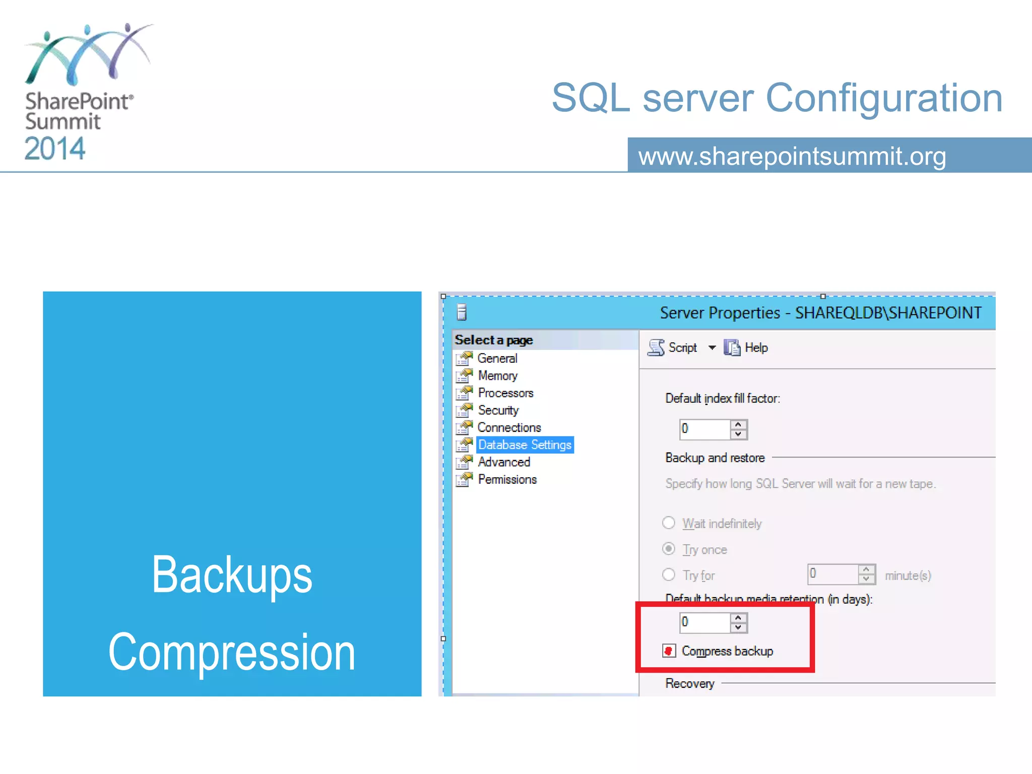 www.sharepointsummit.org Backups Compression SQL server Configuration 