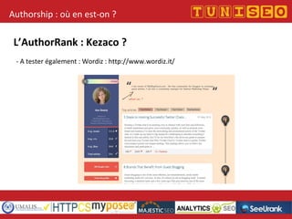 Authorship : où en est-on ?
L’AuthorRank : Kezaco ?
- A tester également : Wordiz : http://www.wordiz.it/
 