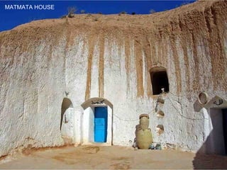MATMATA HOUSE 