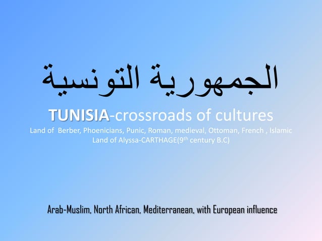 Tunisia crossroads of cultures  PPT
