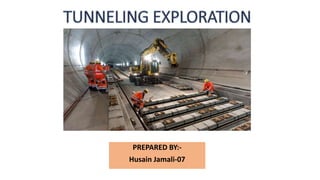 Tunneling exploration | PPTX