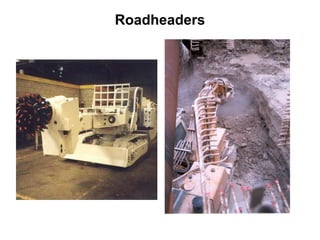 Roadheaders
 