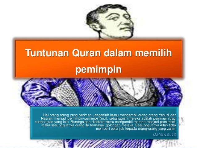 Tuntunan Quran Dalam Memilih Pemimpin