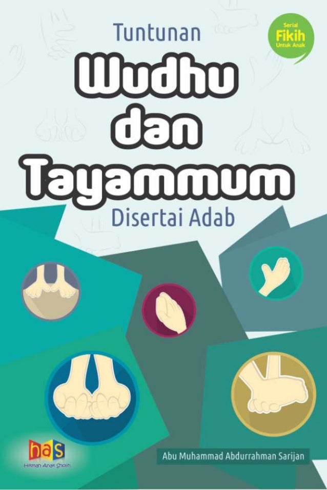 Tuntunan Wudhu Dan Tayammum Disertai Adab Untuk Tingkat Dasar Sd Mi T Tuntunan Wudhu Dan Tayammum Disertai Adab Untuk Tingkat Dasar Sd Mi T