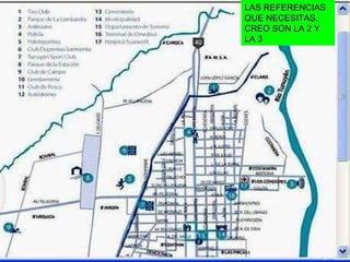 LAS REFERENCIAS QUE NECESITAS, CREO SON LA 2 Y LA 3 