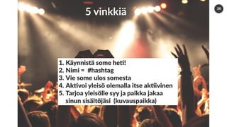 www.marjanousiainen.com
© 2015 FutureMarja
26
5 vinkkiä
1. Käynnistä some he5!
2. Nimi = #hashtag
3. Vie some ulos somesta
4. Ak5voi yleisö olemalla itse ak5ivinen
5. Tarjoa yleisölle syy ja paikka jakaa
sinun sisältöjäsi (kuvauspaikka)
 