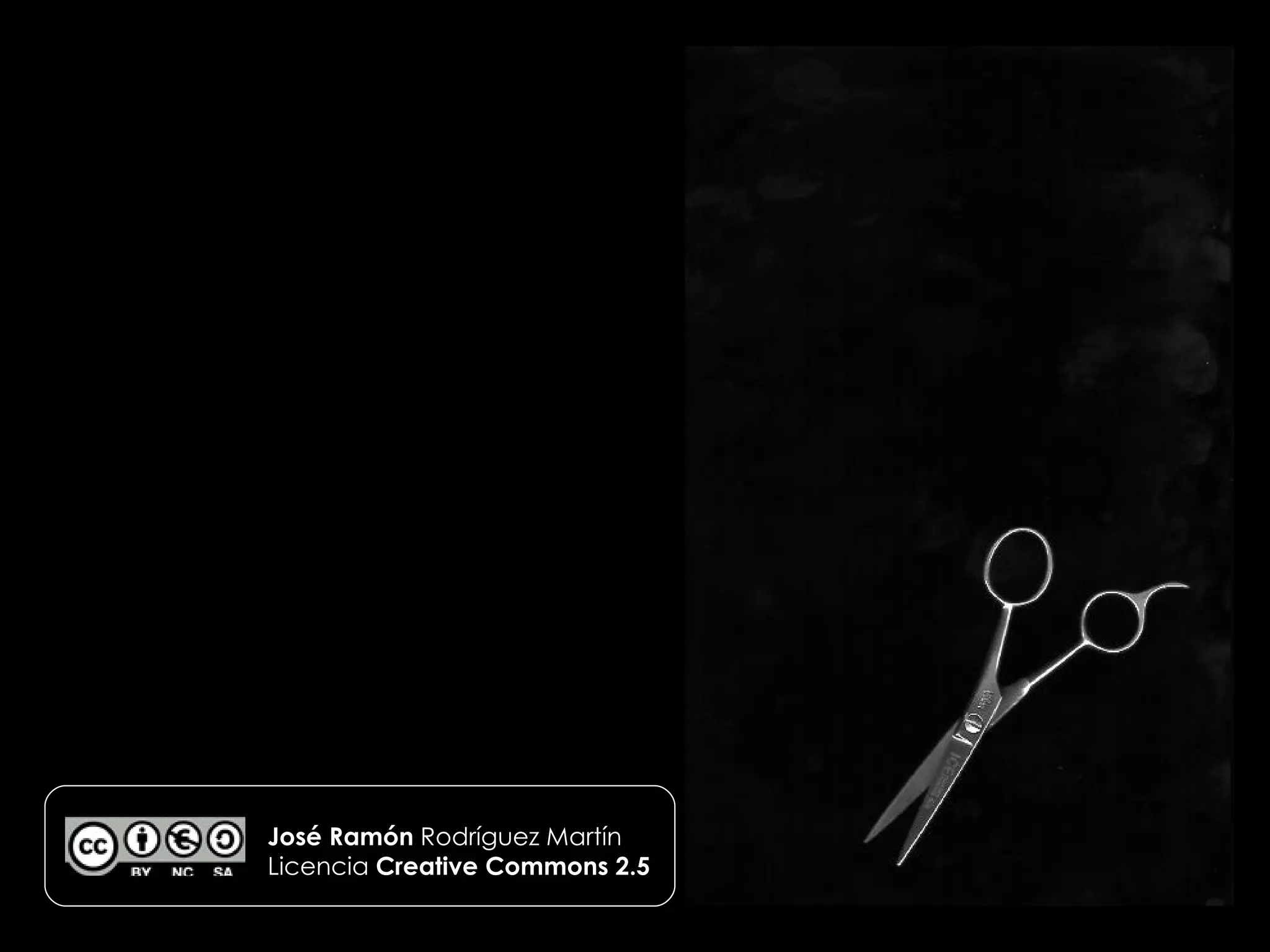 José Ramón  Rodríguez Martín Licencia  Creative Commons 2.5 