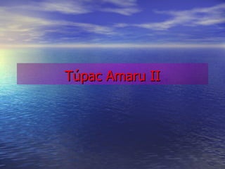 Túpac Amaru II 