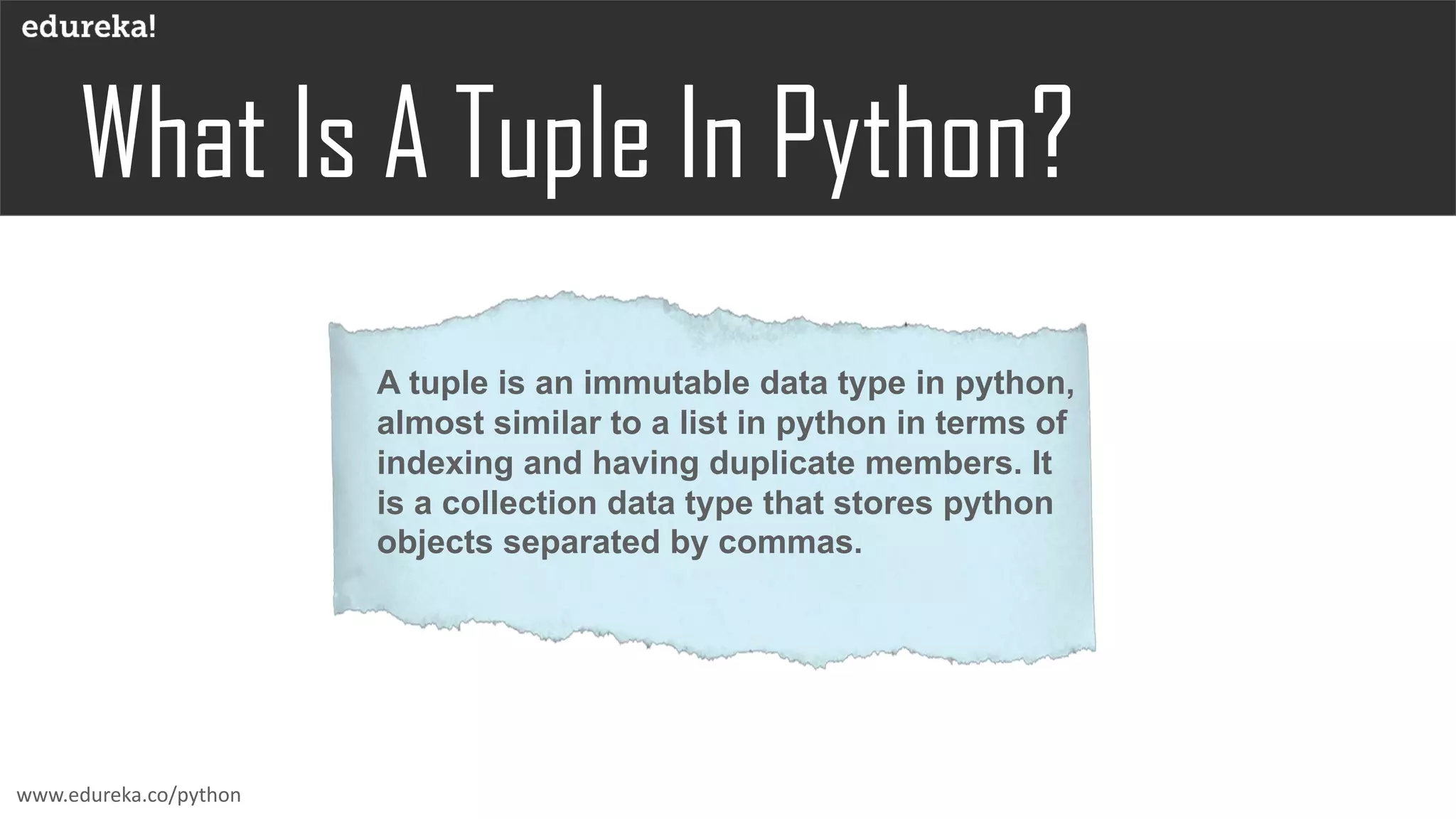 What is Tuple in python? | Python Tuple Tutorial | Edureka | PPT