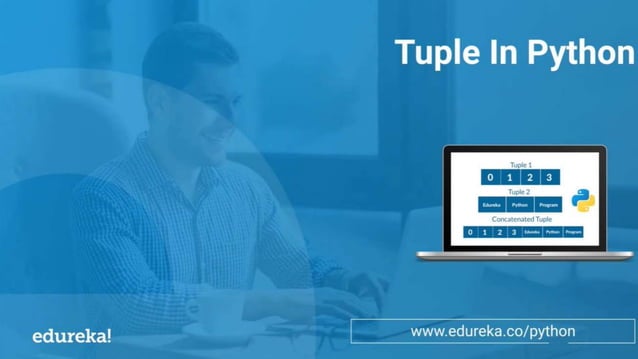 What is Tuple in python? | Python Tuple Tutorial | Edureka | PPT