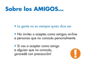 Muy cerca tuyoUna nena de 12 años conoció un “amigo”, se encontraron en la puerta del colegio y fue violada. El amigo no tenía 12 años como le dijo, tenía 23.http://www.clarin.com/diario/2009/07/31/policiales/g-01968963.htm