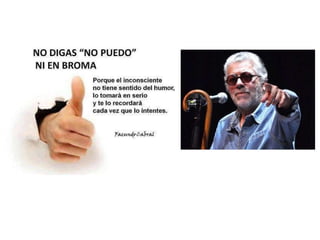 CAMBIA TU MENTE Y CAMBIARÁ TU VIDA | PPTX