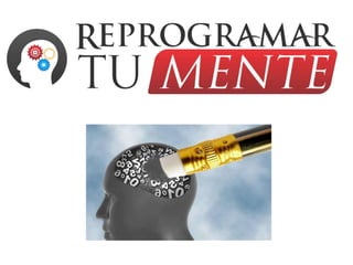 CAMBIA TU MENTE Y CAMBIARÁ TU VIDA | PPTX