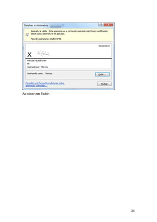 Ao clicar em Exibir.




                       34
 