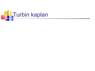 Turbin kaplan
 