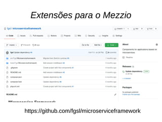 Extensões para o Mezzio
https://github.com/fgsl/microserviceframework
 