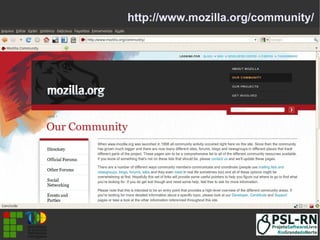 http://www.mozilla.org/community/
 